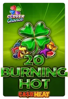Slot 20 Burning Hot Cash Heat